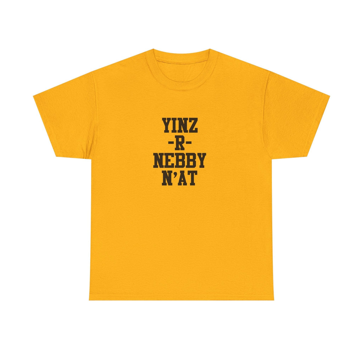 Yinz R Nebby N’at Unisex Cotton T-Shirt – Heavy Cotton Tee, Relaxed Fit Shirt