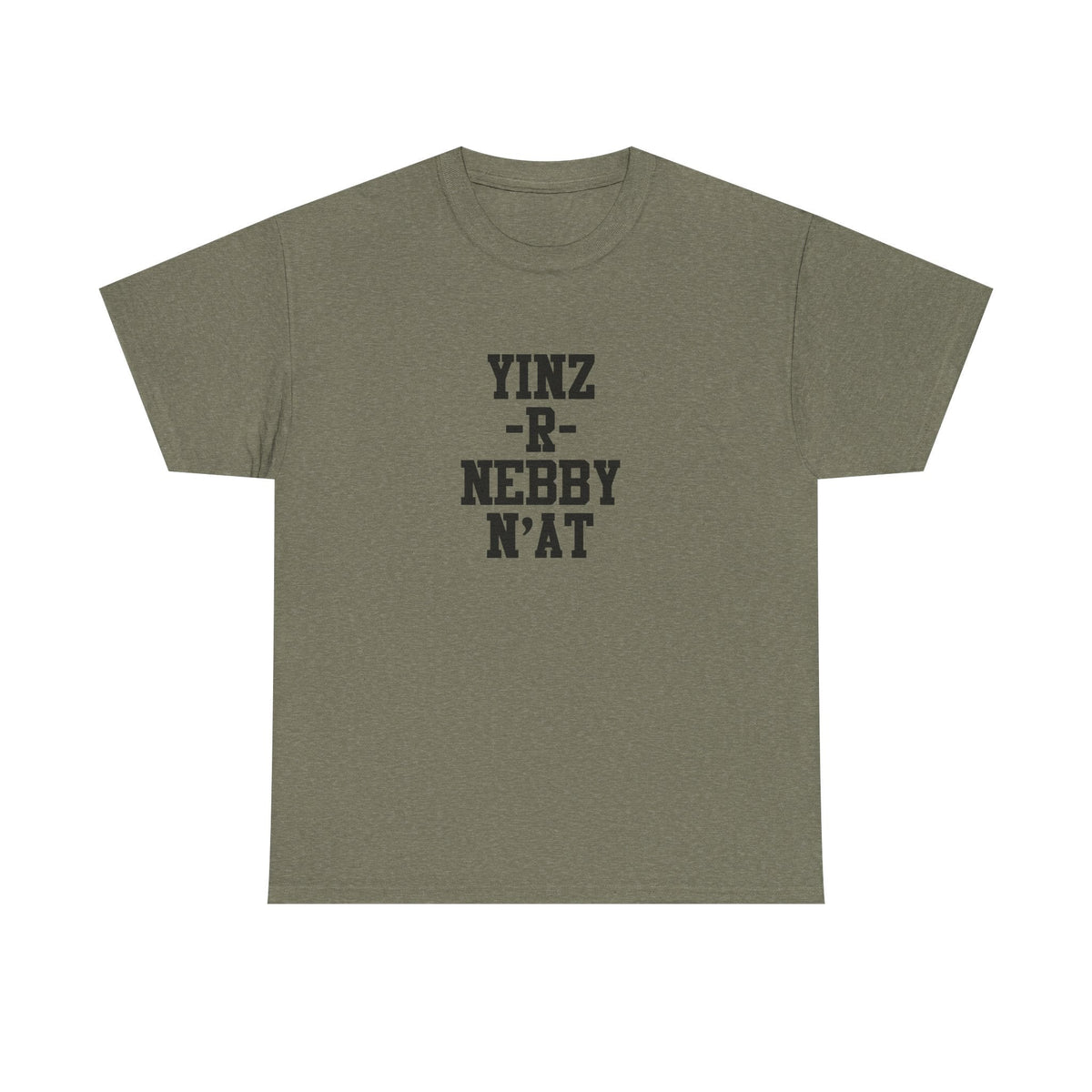 Yinz R Nebby N’at Unisex Cotton T-Shirt – Heavy Cotton Tee, Relaxed Fit Shirt