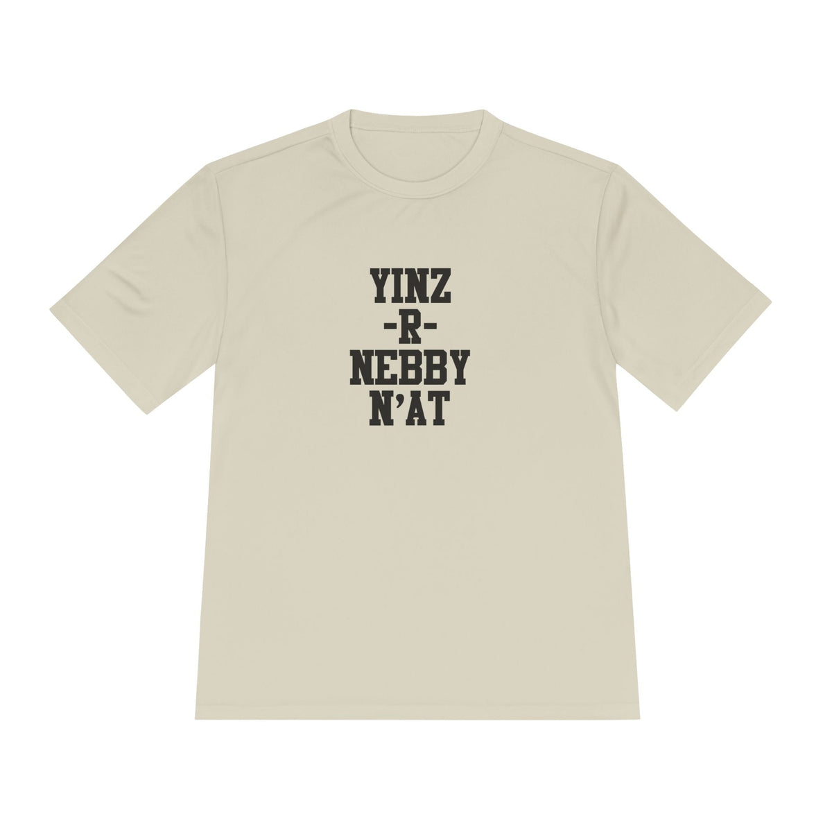 Yinz R Nebby N'at, Unisex Moisture Wicking Tee Casual