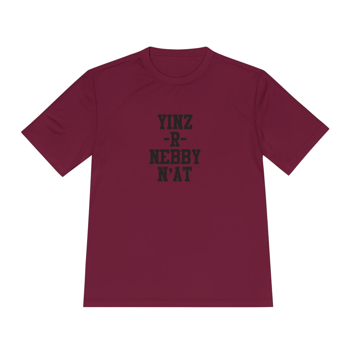 Yinz R Nebby N'at, Unisex Moisture Wicking Tee Casual