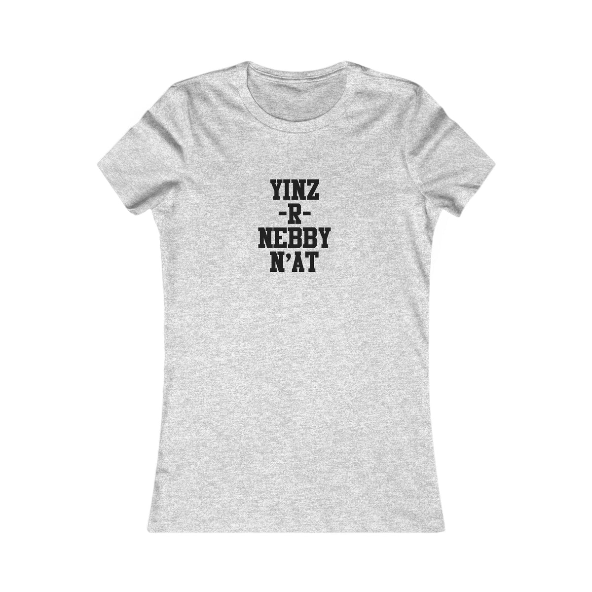 Yinz R Nebby N'at Women's Slim Fit Tee – Lightweight Cotton Shirt, Casual Summer Top