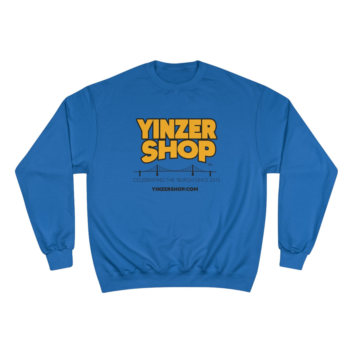 YinzerShop Serving Since 2015 - Champion S600 Sweatshirt