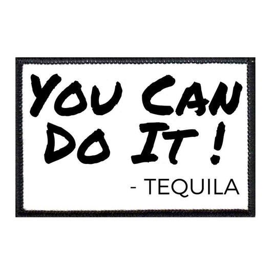You Can Do It - Tequila - Removable Patch