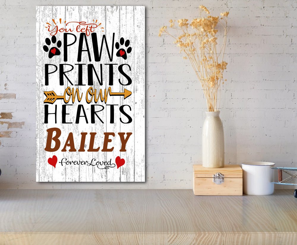 You Left Paw Prints On Our Hearts Dog Memorial Plaque