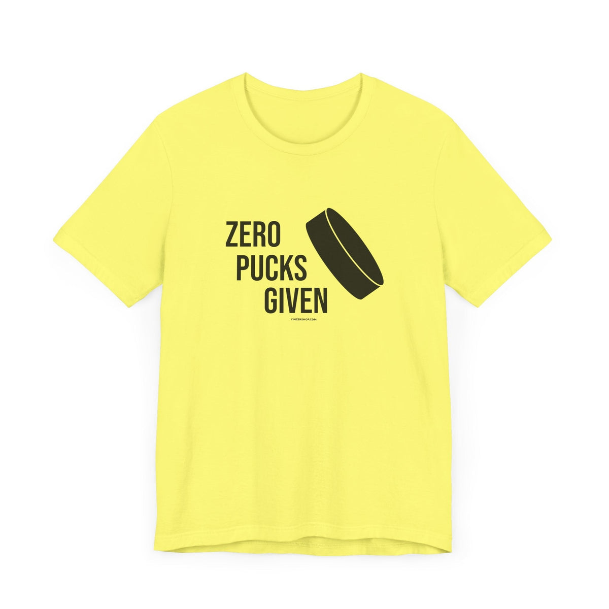 Zero Pucks Given - Short Sleeve Tee