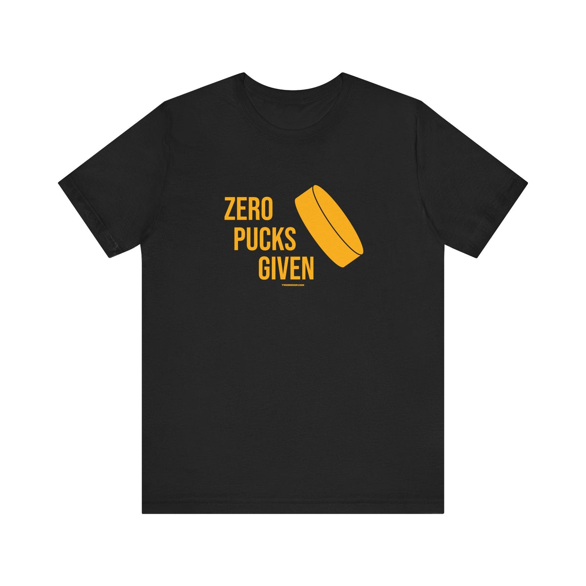 Zero Pucks Given - Short Sleeve Tee