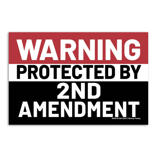 Warning Protected by 2nd Amendment Decal Sticker