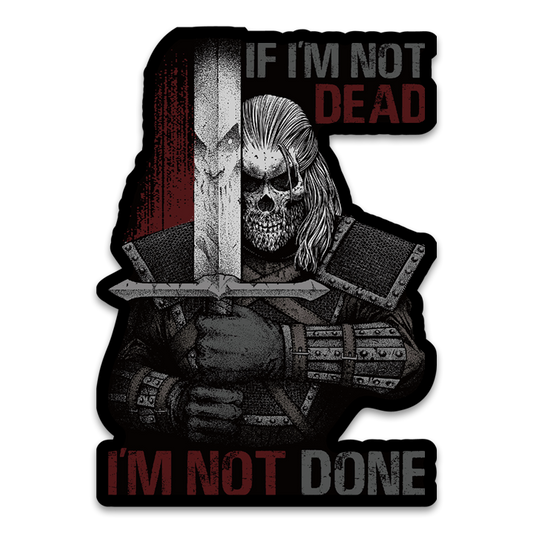 NOT DEAD YET DECAL