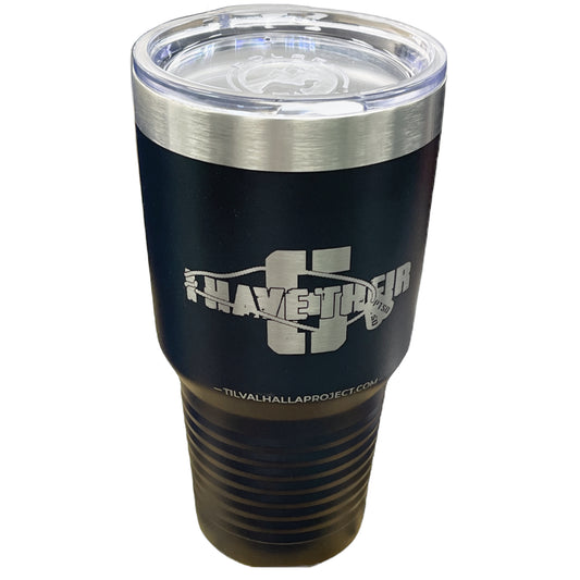 I Have Their 6 - Laser Etched Tumbler