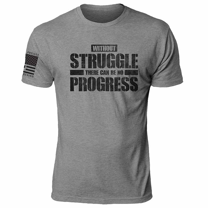 Without Struggle T-Shirt